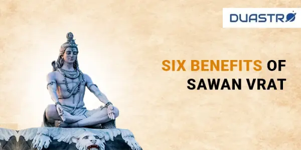 Six Benefits of Sawan Vrat